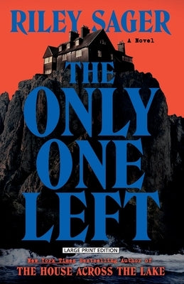 The Only One Left by Sager, Riley