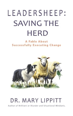 Paperback of Leadersheep fable about executing change by Palmetto Publishing, showing the book cover with colorful illustrations.