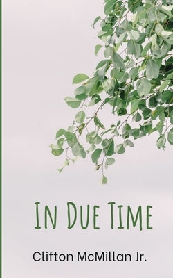 In Due Time Paperback Libresco Feeds Private Limited