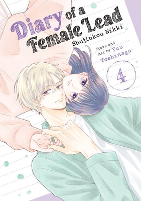 Paperback of Diary of a Female Lead: Shujinkou Nikki Vol. 4 by Seven Seas, featuring the book cover with Japanese characters and artwork.