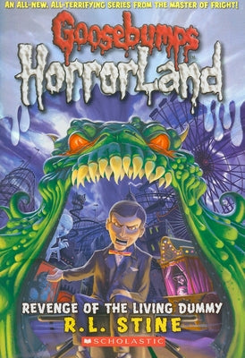 Paperback of Revenge of the Living Dummy from Goosebumps Horrorland #1 series by Scholastic Paperbacks, featuring a spooky dummy on the cover.