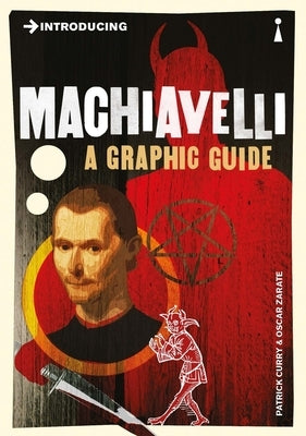 Paperback of Machiavelli: A Graphic Guide by Icon Books featuring a colorful illustrated cover with bold text and design elements.