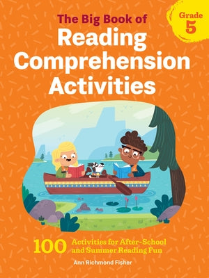 The Big Book of Reading Comprehension Activities, Grade 5: 100 Activities for After-School and Summer Reading Fun Paperback Callisto Kids