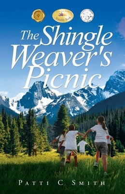 The Shingle Weaver's Picnic Paperback Patti C Smith