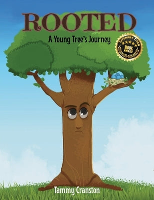 Rooted: A Young Tree's Journey by Cranston, Tammy