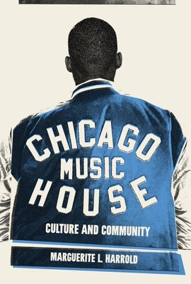 Paperback book titled "Chicago House Music: Culture and Community" by Belt Publishing, featuring a cover image with urban Chicago scenes.