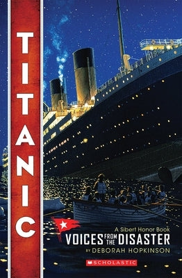 Titanic: Voices from the Disaster (Scholastic Focus) Paperback Scholastic Focus