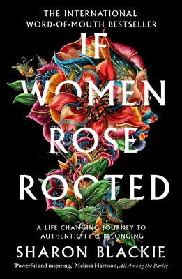 Paperback of "If Women Rose Rooted" by September Publishing showing the front cover with title and author details.