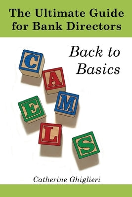 The Ultimate Guide for Bank Directors: Back to Basics Paperback Outskirts Press