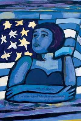 Ink of Ebony: The Essence of Womanhood Paperback Sovereign Noir