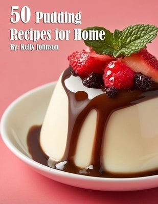 35 Pudding Recipes for Home Paperback Marick Booster