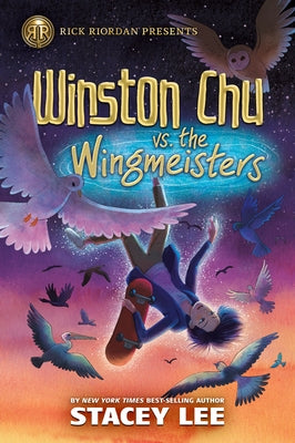Rick Riordan Presents: Winston Chu vs. the Wingmeisters Paperback Rick Riordan Presents