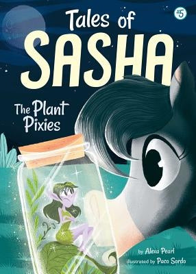Paperback of Tales of Sasha 5: The Plant Pixies by Little Bee Books featuring colorful cover art with fairy and plant illustrations.