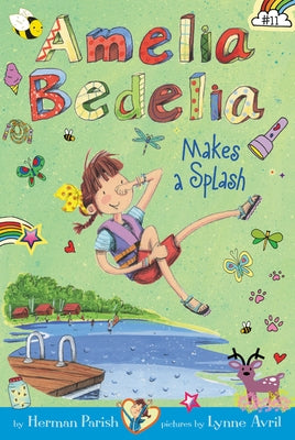 Amelia Bedelia Chapter Book #11: Amelia Bedelia Makes a Splash Paperback Greenwillow Books