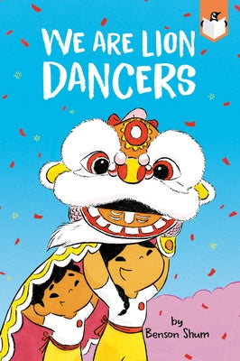 Paperback of "We Are Lion Dancers" by Penguin Workshop featuring colorful lion dance illustrations on the cover.