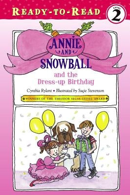 Paperback children's book titled "Annie and Snowball and the Dress-Up Birthday" by Simon Spotlight, showing colorful cover art.