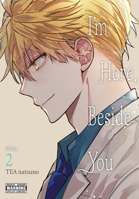 Paperback of "I'm Here, Beside You, Vol. 2" by Yen Press, featuring the book cover with colorful artwork and title text.