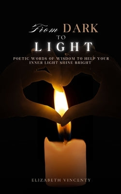 From DARK to LIGHT Paperback Bookleaf Publishing