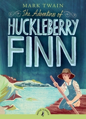 The Adventures of Huckleberry Finn Paperback Puffin Books