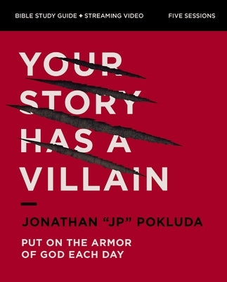 Your Story Has a Villain Bible Study Guide Plus Streaming Video: Put on the Armor of God Each Day Paperback Harperchristian Resources