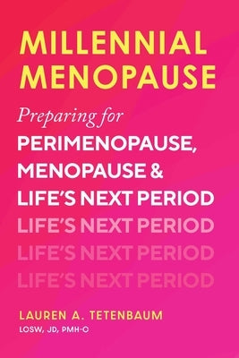 Paperback book titled "Millennial Menopause: Preparing for Perimenopause and Menopause" by Ulysses Press with a white cover and colorful design.
