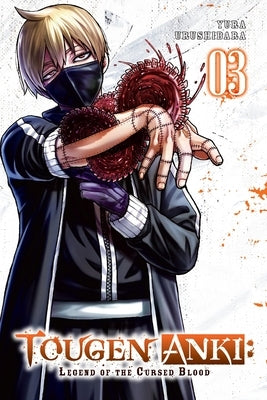 Tougen Anki: Legend of the Cursed Blood, Vol. 3 by Urushibara, Yura