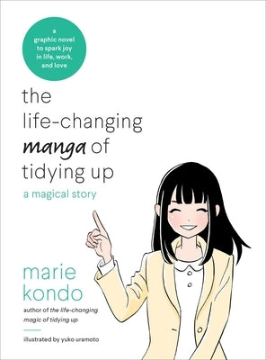 Paperback of The Life-Changing Manga of Tidying Up by Ten Speed Graphic, featuring colorful manga-style illustrations on the cover.