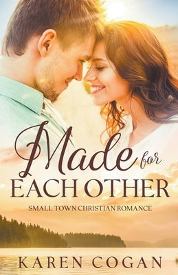 Made for Each Other Paperback Karen Cogan