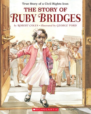 Paperback of The Story of Ruby Bridges by Scholastic Paperbacks with a colorful cover featuring Ruby Bridges' illustration.