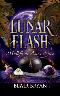 Paperback of Lunar Flash Book 3 by Teal Butterfly Press, featuring the book cover with title and artwork in Aura Cove theme.