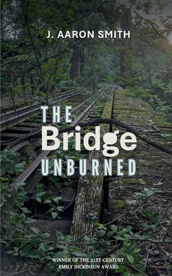 The Bridge Unburned Paperback Bookleaf Publishing