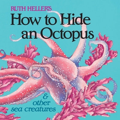 Paperback book titled "How to Hide an Octopus and Other Sea Creatures" by Grosset & Dunlap, showing colorful underwater illustrations.