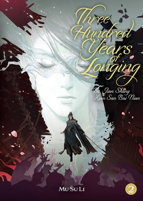 Paperback of "Three Hundred Years of Longing" novel by Seven Seas, showing the cover with Chinese characters and artwork.