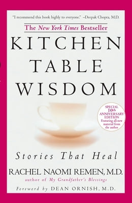 Paperback copy of "Kitchen Table Wisdom: Stories That Heal," 10th Anniversary Edition by Riverhead Books, with cover design visible.