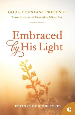 Embraced by His Light Paperback Guideposts