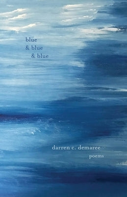 Blue and Blue and Blue Paperback Fernwood Press