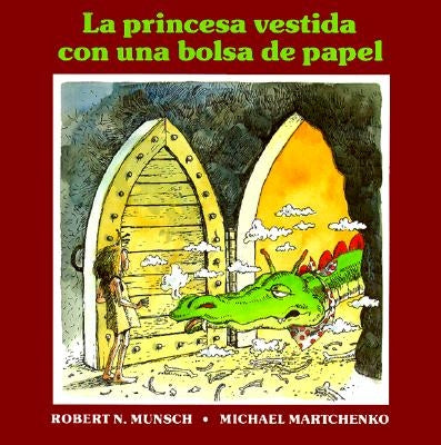 Paperback of La Princesa Vestida Con Una Bolsa de Paper by Annick Press featuring colorful illustrated cover art.