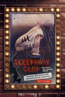 Paperback book titled "Sleepaway Camp: Making the Movie and Reigniting the Campfire" by 1984 Publishing, featuring a colorful cover.