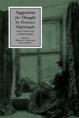 Suggestions for Thought by Florence Nightingale: Selections and Commentaries Paperback University of Pennsylvania Press