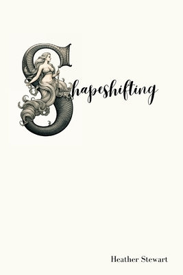Shapeshifting Paperback Golden Bridges Publishing