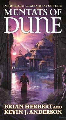 Mass market paperback of Mentats of Dune, Book Two of the Schools of Dune Trilogy by Tor Books, featuring cover art with desert scenery.