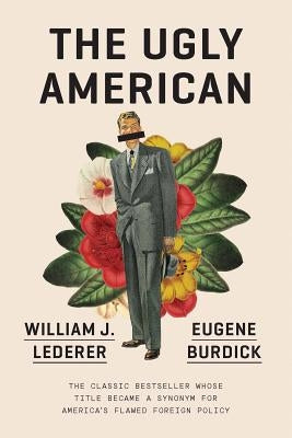Paperback of The Ugly American by W. W. Norton & Company, showing the book cover with title and author details.