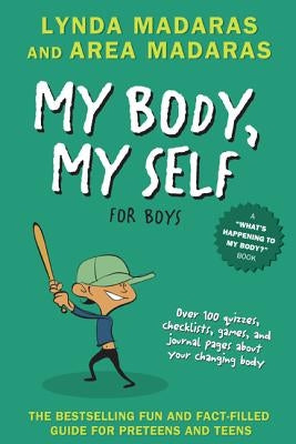 My Body, My Self for Boys: Revised Edition by Madaras, Lynda