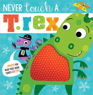 Paperback of "Never Touch a T. Rex!" by Make Believe Ideas featuring colorful dinosaur illustrations on the cover.