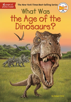 Paperback book titled "What Was the Age of the Dinosaurs?" by Penguin Young Readers Group showing colorful dinosaur illustrations.