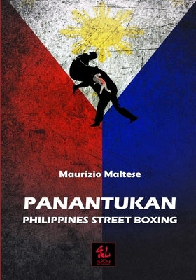 Panantukan: Philippines Street Boxing Paperback Independently Published