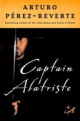 Paperback of Captain Alatriste by Plume Books featuring the book cover with title and illustrated artwork.