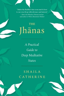 Paperback book titled "The Jhanas: A Practical Guide to Deep Meditative States" by Wisdom Publications, showing the cover design.