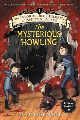 Paperback of The Incorrigible Children of Ashton Place Book I: The Mysterious Howling by Clarion Books, showing the book cover with illustration.