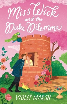 Cover of the Forever paperback "Miss Wick and the Duke Dilemma" featuring a romantic historical novel with artwork of a woman and a duke.